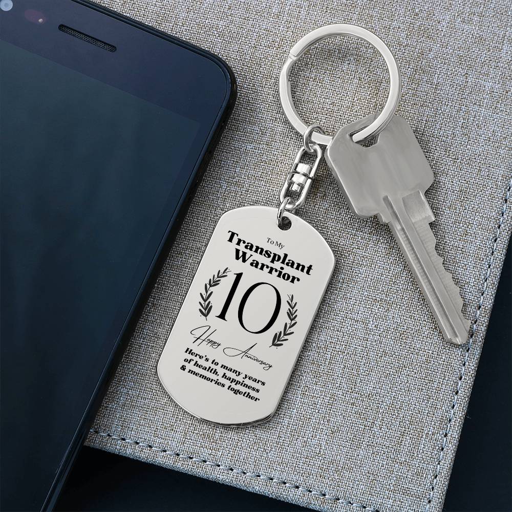 10 Year Transplant Warrior Anniversary Keychain