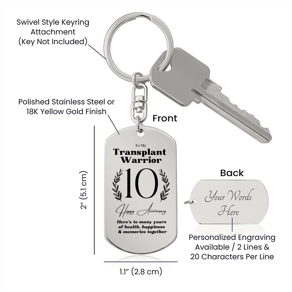 10 Year Transplant Warrior Anniversary Keychain