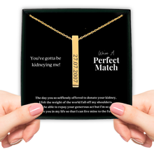 Load image into Gallery viewer, Kidney Donor Perfect Match Custom Date Vertical Bar Necklace
