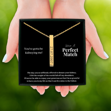 Load image into Gallery viewer, Kidney Donor Perfect Match Custom Date Vertical Bar Necklace
