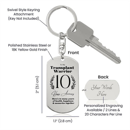 10 Year Transplant Warrior Anniversary Keychain