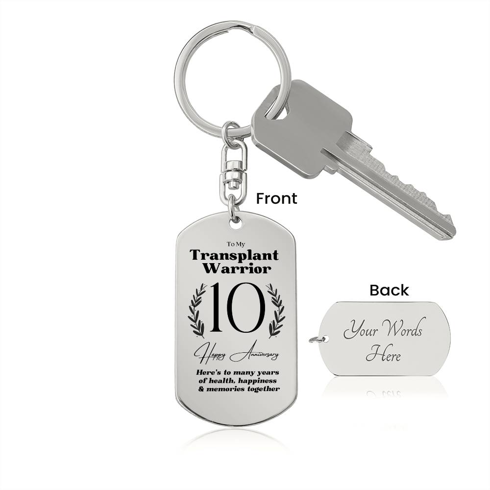 10 Year Transplant Warrior Anniversary Keychain