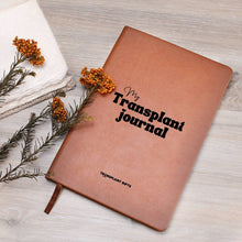 Load image into Gallery viewer, My Transplant Journal — Diary &amp; Planner Notebook for Transplant Recipients
