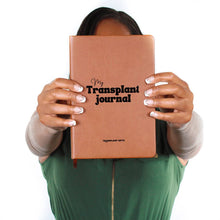 Load image into Gallery viewer, My Transplant Journal — Diary &amp; Planner Notebook for Transplant Recipients
