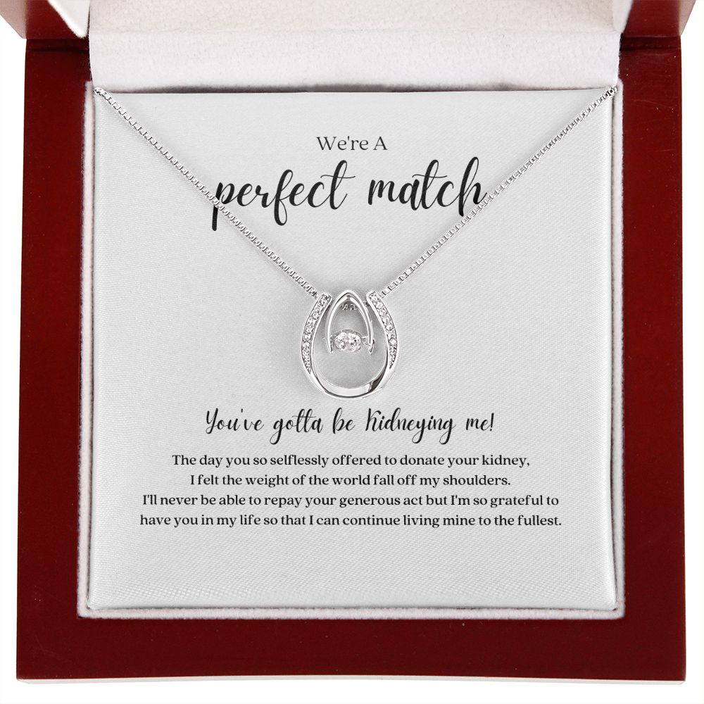 Lucky In Life Perfect Match Kidney Donor Pendant Necklace