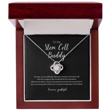Load image into Gallery viewer, Stem Cell Buddy &#39;Forever Grateful&#39;  Knot Necklace
