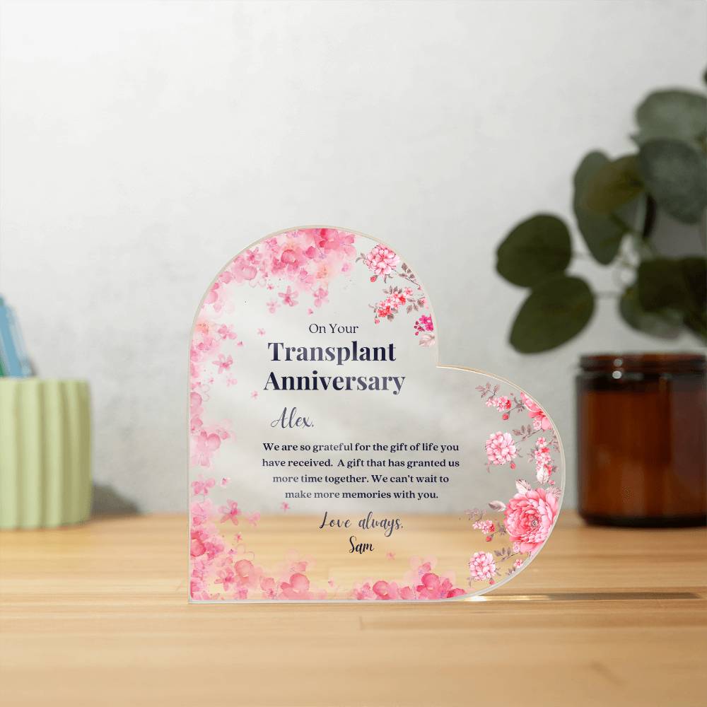 Transplant Anniversary Custom Heart Shaped Acrylic Plaque