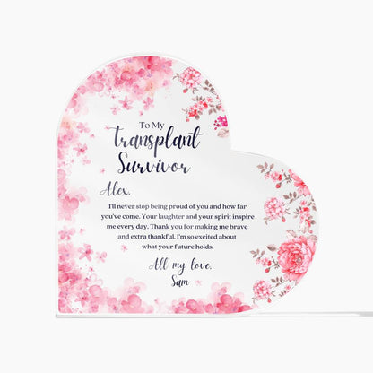 Transplant Survivor Custom Heart Shaped Acrylic Plaque