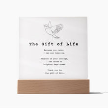 Load image into Gallery viewer, Gift of Life Poem Acrylic Plaque
