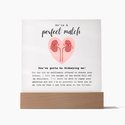 Kidney Donor Perfect Match Acrylic Plaque