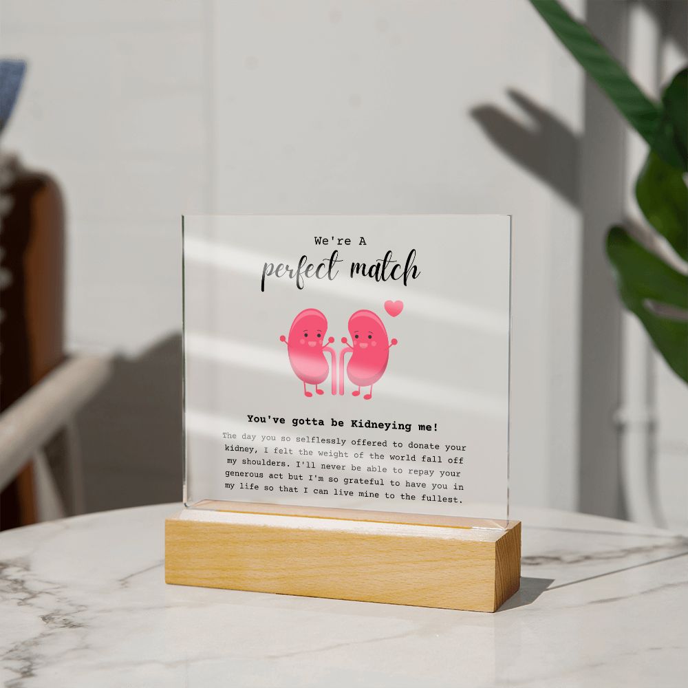Kidney Buddies Perfect Match Acrylic Plaque
