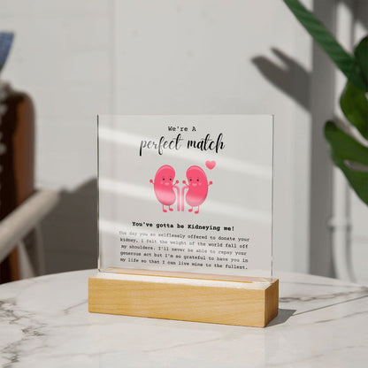 Kidney Buddies Perfect Match Acrylic Plaque