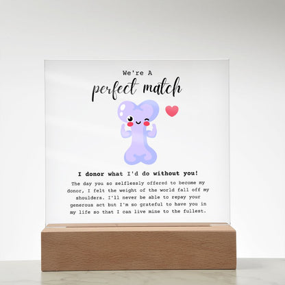 Bone Marrow Donor Perfect Match Acrylic Plaque