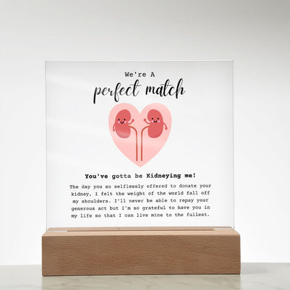 Kidney Donor Perfect Match Acrylic Plaque
