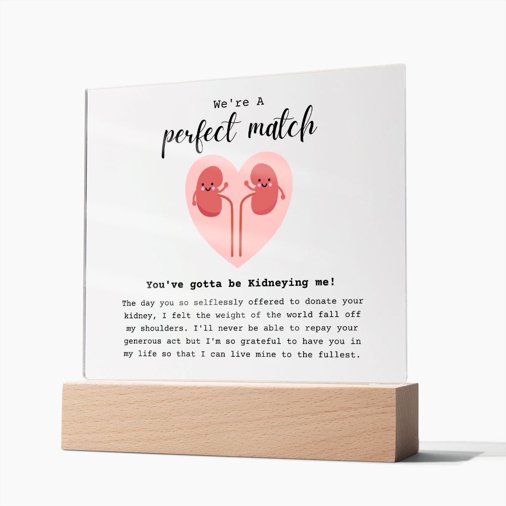 Kidney Donor Perfect Match Acrylic Plaque