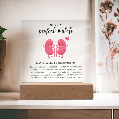 Kidney Buddies Perfect Match Acrylic Plaque
