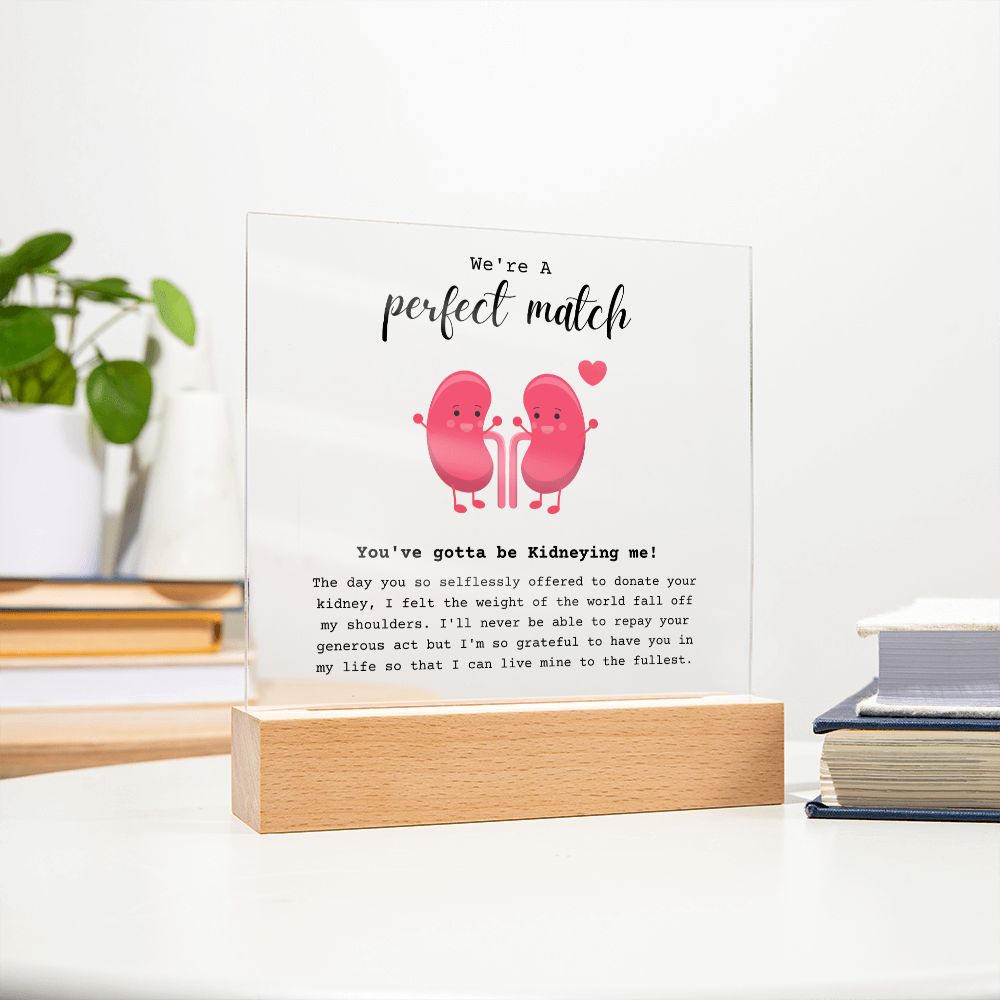 Kidney Buddies Perfect Match Acrylic Plaque