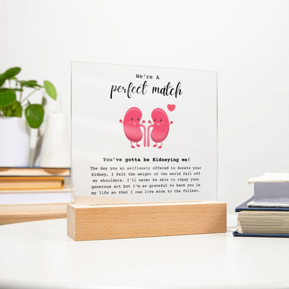 Kidney Buddies Perfect Match Acrylic Plaque