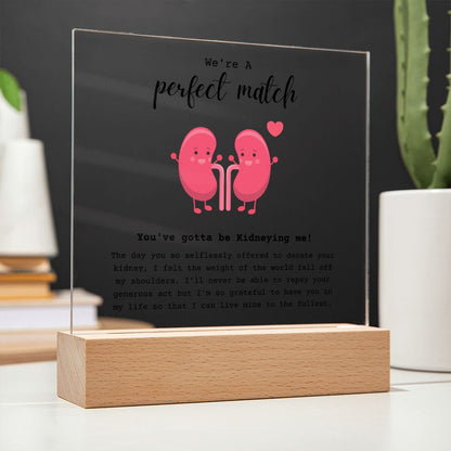 Kidney Buddies Perfect Match Acrylic Plaque