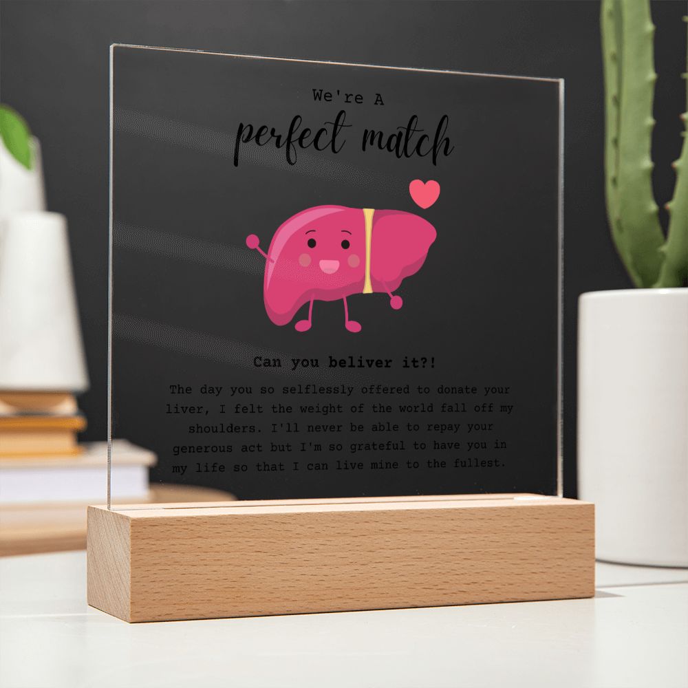 Liver Donor Perfect Match Acrylic Plaque