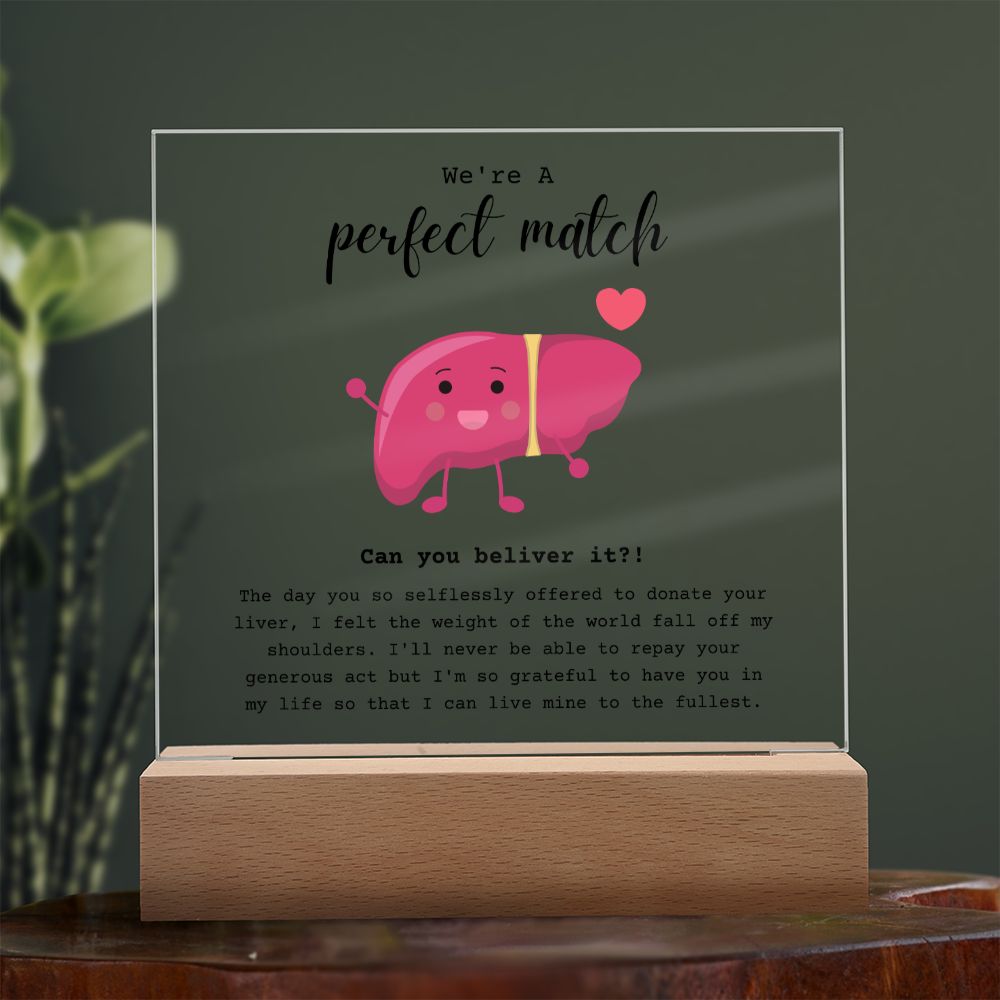 Liver Donor Perfect Match Acrylic Plaque