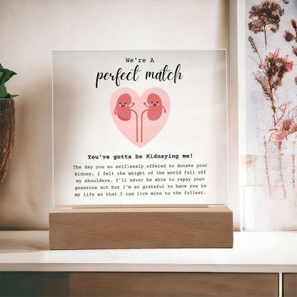Kidney Donor Perfect Match Acrylic Plaque