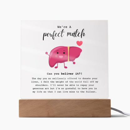 Liver Donor Perfect Match Acrylic Plaque