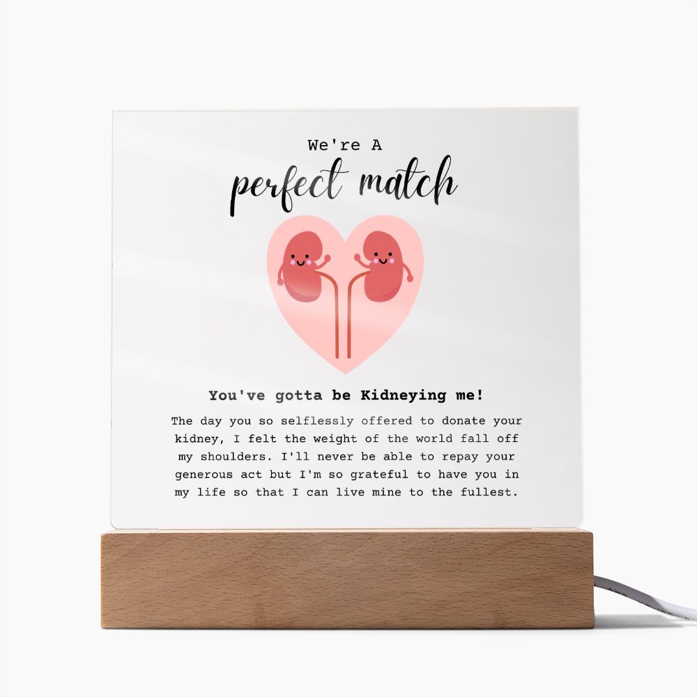 Kidney Donor Perfect Match Acrylic Plaque