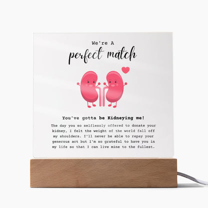 Kidney Buddies Perfect Match Acrylic Plaque