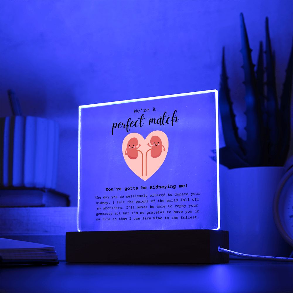 Kidney Donor Perfect Match Acrylic Plaque