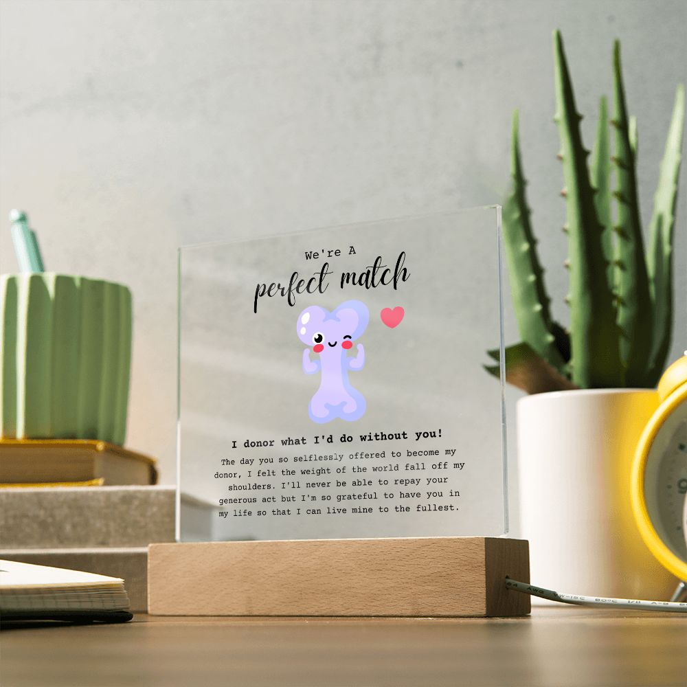 Bone Marrow Donor Perfect Match Acrylic Plaque