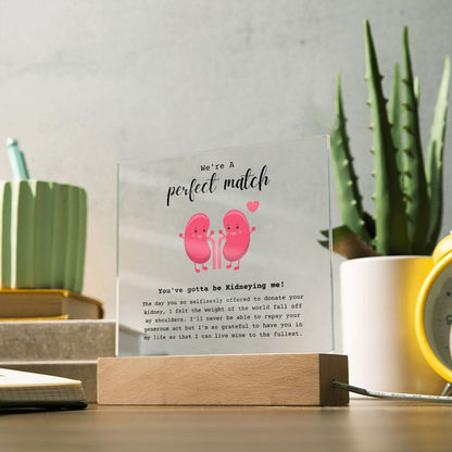 Kidney Buddies Perfect Match Acrylic Plaque