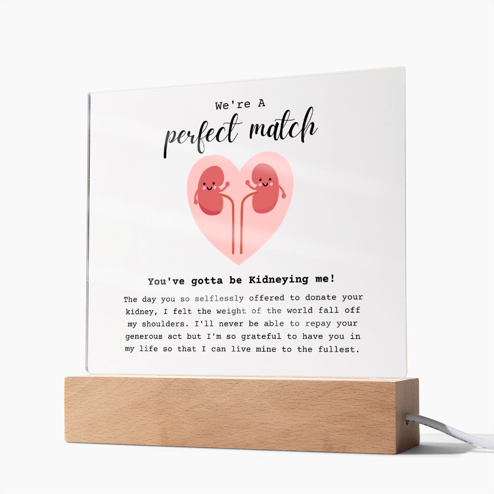Kidney Donor Perfect Match Acrylic Plaque