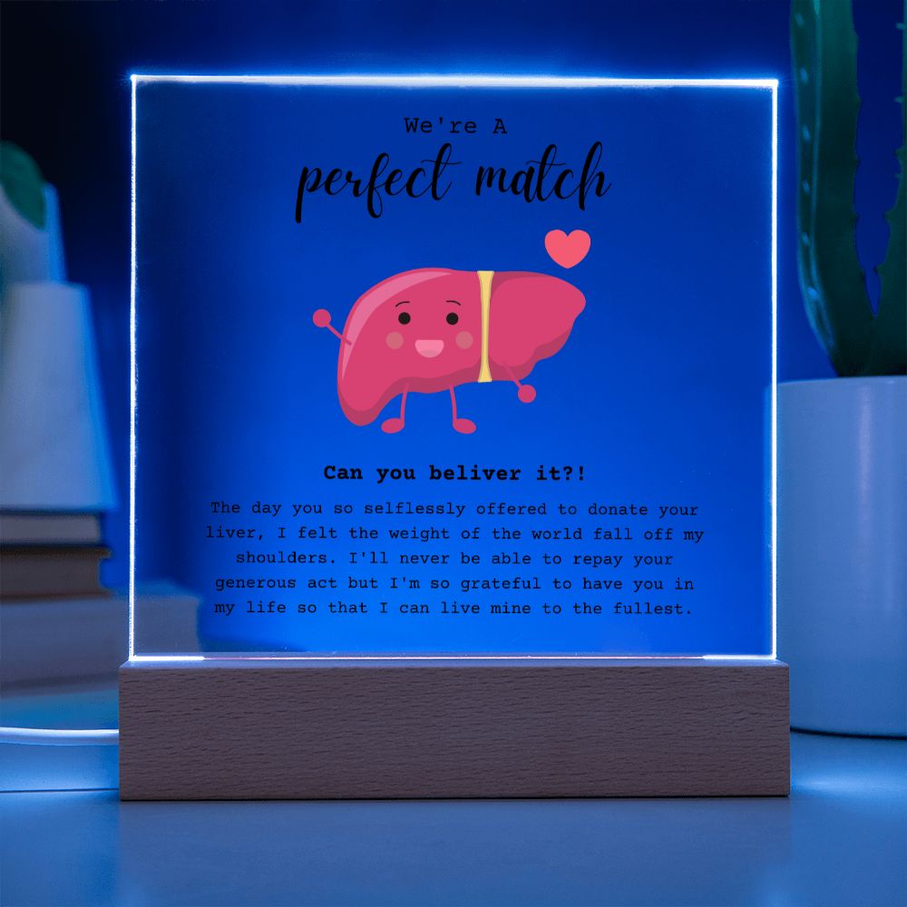 Liver Donor Perfect Match Acrylic Plaque