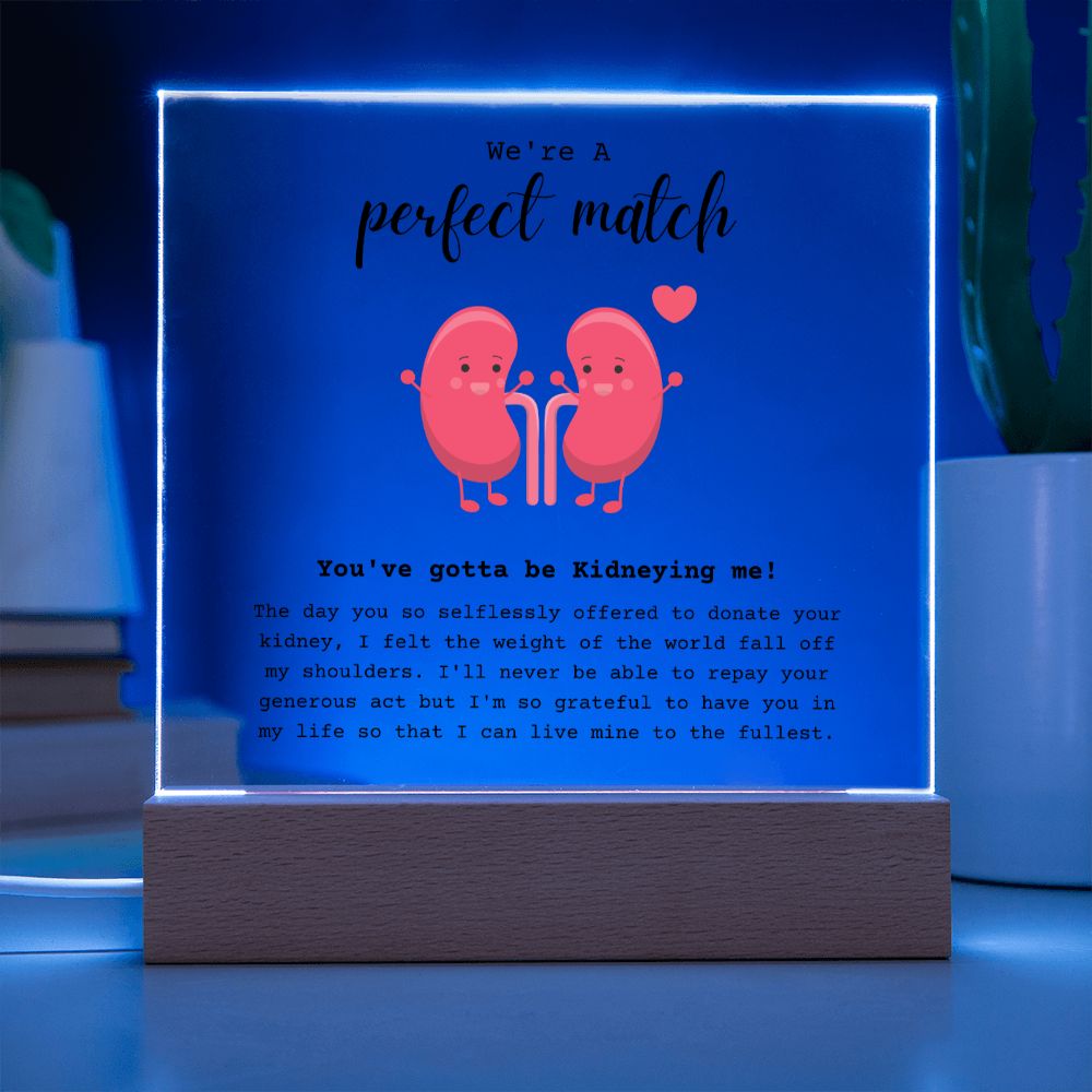 Kidney Transplant Perfect Match Acrylic Plaque