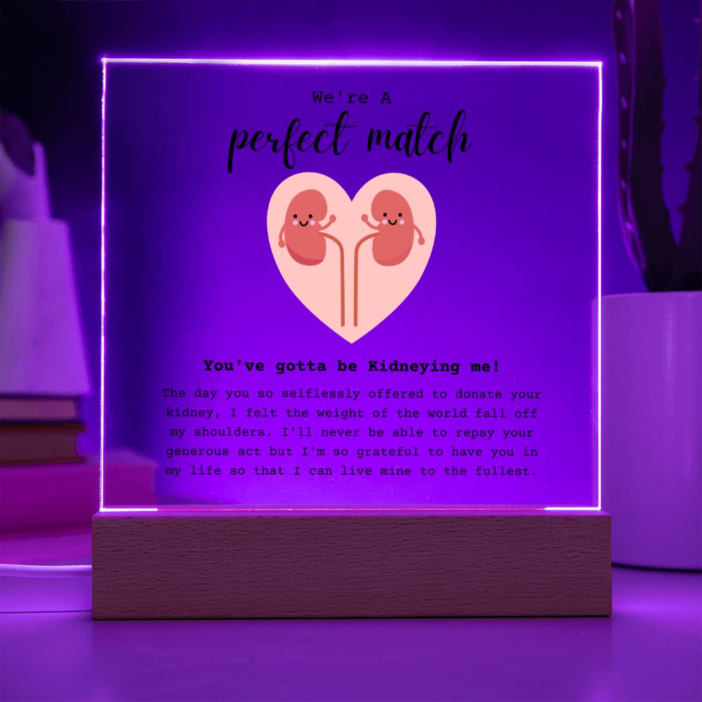 Kidney Donor Perfect Match Acrylic Plaque