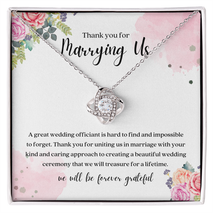 Thank You For Marrying Us Wedding Officiant Gift Knot Necklace