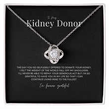 Load image into Gallery viewer, &#39;Forever Grateful&#39; Kidney Donor Knot Necklace
