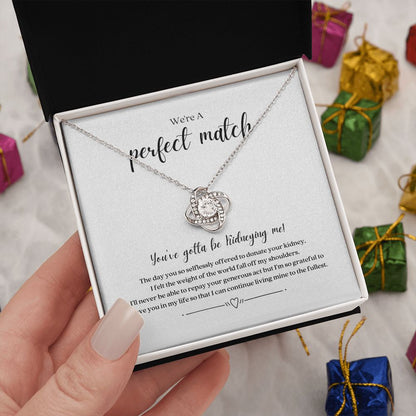 'You've Gotta Be Kidneying Me' Perfect Match Necklace
