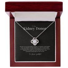 Load image into Gallery viewer, &#39;Forever Grateful&#39; Kidney Donor Knot Necklace
