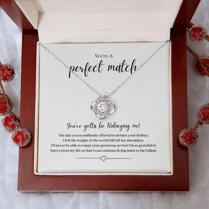 'You've Gotta Be Kidneying Me' Perfect Match Necklace