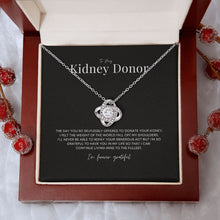 Load image into Gallery viewer, &#39;Forever Grateful&#39; Kidney Donor Knot Necklace
