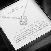 Load image into Gallery viewer, ShineOn Fulfillment Jewelry &#39;Forever Grateful&#39; Kidney Donor Necklace
